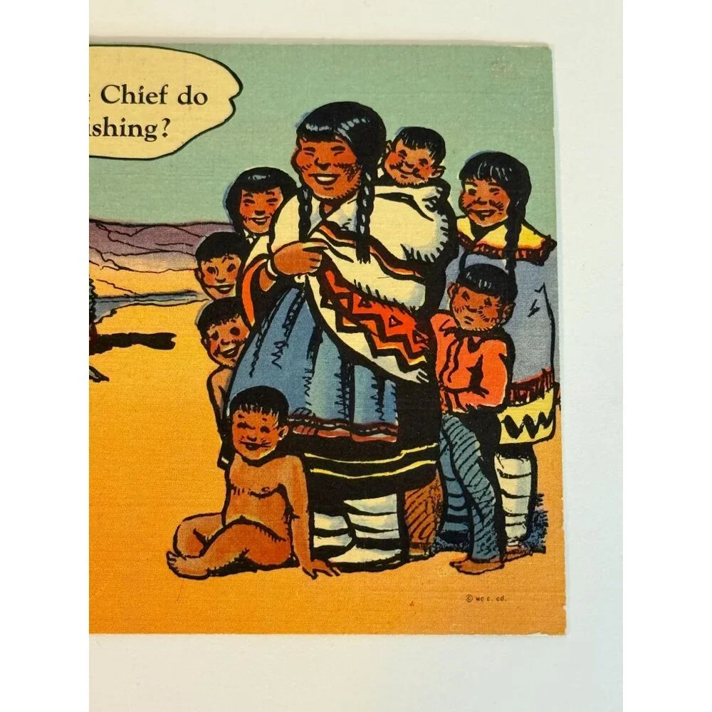 Vintage And what Does the Chief do when He's not Fishing Indian Postcard Humor